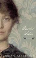 Painted Ladies di Siobhan Parkinson edito da New Island Books