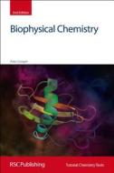 Biophysical Chemistry di Alan Cooper edito da RSC