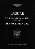 Jaguar Mk.10 3.8/4.2 & 420g Workshop Manual di Brooklands Books Ltd edito da Brooklands Books Ltd