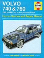 Volvo 740 And 760 (petrol) 1982-91 Service And Repair Manual di Matthew Minter edito da Haynes Publishing
