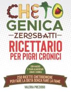 Chetogenica Zero Sbatti di Valeria Prezioso, Chetogenica Zero Sbatti Edizioni edito da Inherence LLC