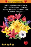 Coloring Books for Adults Relaxation di Adult Coloring Books, Coloring Books For Adults Relaxation, Adult Colouring Books edito da Robert Griffin Print