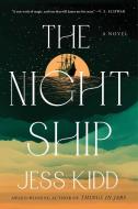 The Night Ship di Jess Kidd edito da ATRIA