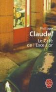 Le café excelsior di Philippe Claudel edito da Hachette