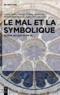 Le mal et la symbolique edito da De Gruyter