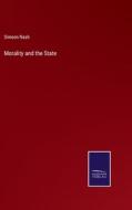 Morality and the State di Simeon Nash edito da Salzwasser-Verlag