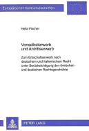 Vonselbsterwerb und Antrittserwerb di Hella Fischer edito da Lang, Peter GmbH