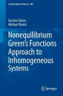 Nonequilibrium Green's Functions Approach to Inhomogeneous Systems di Karsten Balzer, Michael Bonitz edito da Springer Berlin Heidelberg