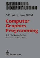 Computer Graphics Programming di Günter Enderle, Klaus Kansy, Günther Pfaff edito da Springer Berlin Heidelberg