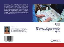 Efficacy of Ultrasonography in the swellings of orofacial region di Mallika Kishore, Abhinav Kishore, Vikas Singh edito da LAP Lambert Academic Publishing