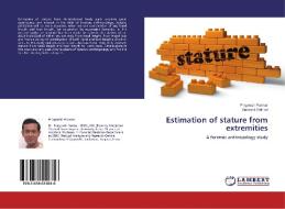 Estimation of stature from extremities di Pragnesh Parmar, Gunvanti Rathod edito da LAP Lambert Academic Publishing
