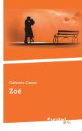 Zoe di Gabriele Grassi edito da United P.c. Verlag