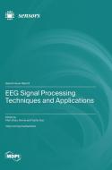 EEG Signal Processing Techniques and Applications edito da MDPI AG