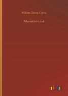 Modern India di William Eleroy Curtis edito da Outlook Verlag