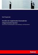 Grundriss der vergleichenden Grammatik der indogermanischen Sprachen di Karl Brugmann edito da hansebooks