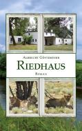 Riedhaus di Albrecht Göstemeyer edito da Books on Demand