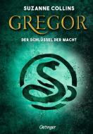 Gregor und der Schlüssel zur Macht di Suzanne Collins edito da Oetinger Friedrich GmbH