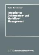 Integriertes Dokumenten- und Workflow-Management edito da Deutscher Universitätsverlag