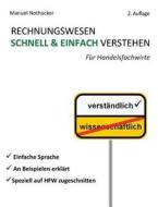 Rechnungswesen Schnell & Einfach Verstehen di Manuel Nothacker edito da Books On Demand