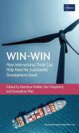 Win-Win: How International Trade Can Help Meet the Sustainable Development Goals edito da ASIAN DEVELOPMENT BANK