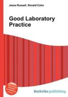 Good Laboratory Practice edito da Book On Demand Ltd.