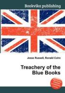 Treachery Of The Blue Books edito da Book On Demand Ltd.