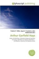 Arthur Garfield Hays edito da Vdm Publishing House