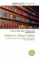 Melbourn Village College edito da Alphascript Publishing
