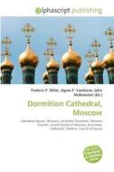 Dormition Cathedral, Moscow edito da Alphascript Publishing