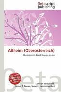 Altheim (Ober Sterreich) edito da Betascript Publishing