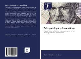 Psicopatología psicoanalítica di Cleuber Cristiano de Sousa edito da AV Akademikerverlag