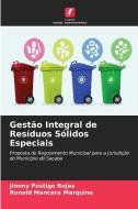 Gestão Integral de Resíduos Sólidos Especiais di Jimmy Postigo Rojas, Ronald Mancera Marquina edito da EDICOES NOSSO CONHECIMENTO