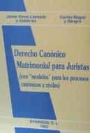 Derecho canónico matrimonial para juristas di Carlos Magaz y Sangro, Jaime Pérez-Llantada y Gutiérrez edito da Editorial Dykinson, S.L.