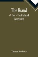 The Brand di Therese Broderick edito da Alpha Editions