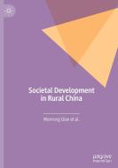 Societal Development in Rural China di Wenrong Qian edito da Springer Singapore