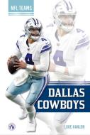 Dallas Cowboys di Luke Hanlon edito da North Star Editions
