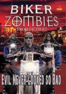 Biker Zombies from Detroit edito da Allied Vaughn