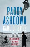 Game of Spies di Paddy Ashdown edito da HarperCollins Publishers