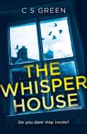 The Whisper House di C S Green edito da HarperCollins Publishers