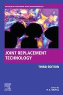 Joint Replacement Technology edito da WOODHEAD PUB