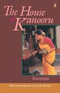 The House of Kanooru di Kuvempu edito da Penguin Books Australia