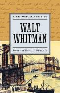 A Historical Guide to Walt Whitman edito da Oxford University Press Inc