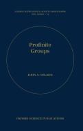 Profinite Groups di John S. Wilson edito da OXFORD UNIV PR