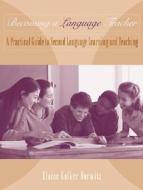 Becoming A Language Teacher di Elaine K. Horwitz edito da Pearson Education (us)