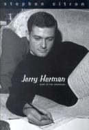 Jerry Herman - Poet of the Showtune di Stephen Citron edito da Yale University Press