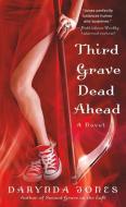 Third Grave Dead Ahead di Darynda Jones edito da ST MARTINS PR