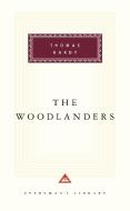 The Woodlanders di Thomas Hardy edito da EVERYMANS LIB
