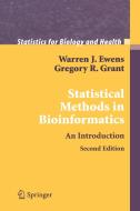 Statistical Methods in Bioinformatics di Warren J. Ewens, Gregory R. Grant edito da Springer-Verlag GmbH