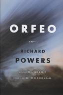 Orfeo di Richard Powers edito da W W NORTON & CO
