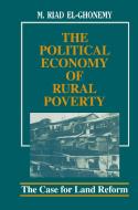 The Political Economy of Rural Poverty di M. Riad El-Ghonemy edito da Taylor & Francis Ltd